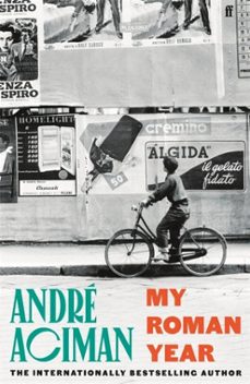 my roman year-andre aciman-9780571385188