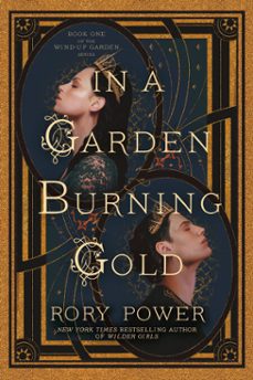 in a garden burning gold (ebook)-rory power-9780593354988