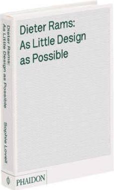 dieter rams: as little design as possible. the work of dieter ram s-sophie lovell-9780714849188