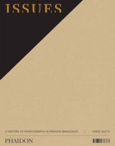 issues, a history of photography in fashion m-9780714876788