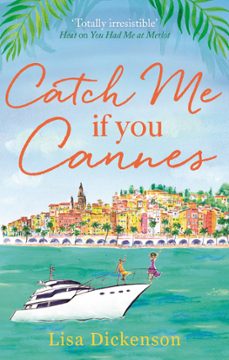 catch me if you cannes (ebook)-lisa dickenson-9780751565188