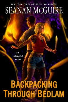 backpacking through bedlam (ebook)-seanan mcguire-9780756418588