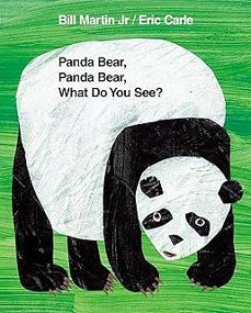 panda bear, panda bear, what do you see? (brown bear and friends)-bill martin-eric carle-9780805017588