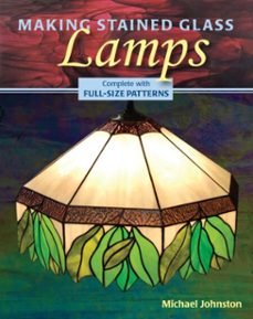 making stained glass lamps (ebook)-michael johnston-9780811741088