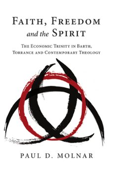 faith, freedom and the spirit (ebook)-paul d. molnar-9780830880188