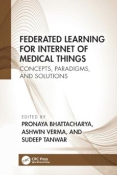 federated learning for internet of medical things-ashwin verma-9781032300788