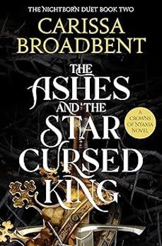 the ashes and the star-cursed king (the crowns of nyaxia 2)-carissa broadbent-9781035040988