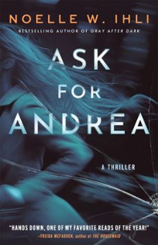ask for andrea (ebook)-noelle w. ihli-9781035079988