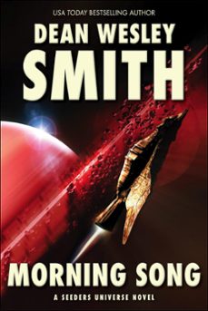 morning song: a seeders universe novel (ebook)-dean wesley smith-9781386798088