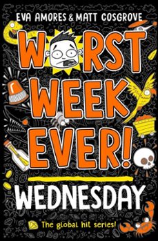 worst week ever! wednesday (ebook)-eva amores-matt cosgrove-9781398521988
