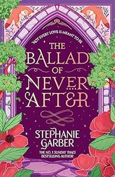 the ballad of never after (once upon a broken heart 2)-stephanie garber-9781399633888