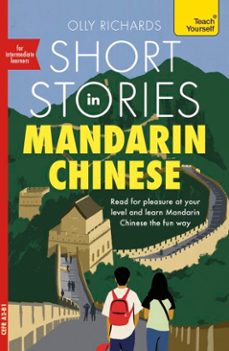 short stories in mandarin chinese for intermediate learners-olly richards-9781399824088