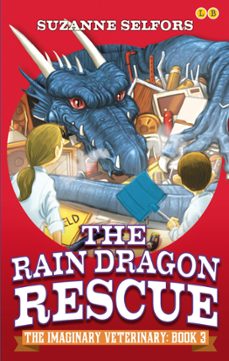the rain dragon rescue (ebook)-suzanne selfors-9781405523288