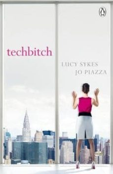 techbitch-lucy sykes-jo piazza-9781405918688