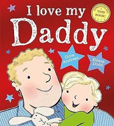 i love my daddy-giles andreae-9781408362488