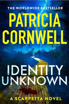 Ebook IDENTITY UNKNOWN EBOOK De PATRICIA CORNWELL | Casa Del Libro