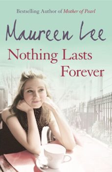 nothing lasts forever-maureen lee-9781409107088