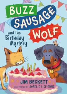 buzz sausage wolf and the birthday mystery-jim beckett-9781444978988