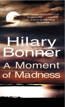 a moment of madness (ebook)-hilary bonner-9781446472088