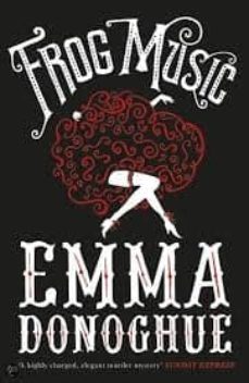 frog music-emma donoghue-9781447249788