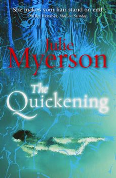 the quickening-julie myerson-9781448149988
