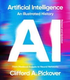 artificial intelligence: an illustrated history-clifford a. pickover-9781454955788