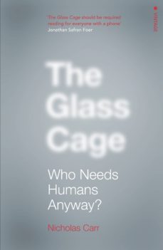 the glass cage (ebook)-nicholas carr-9781473511088