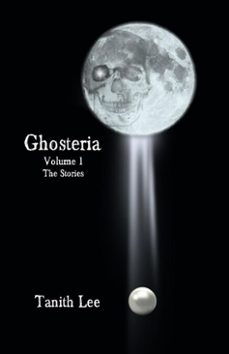 ghosteria 1: the stories (ebook)-tanith lee-9781513028088