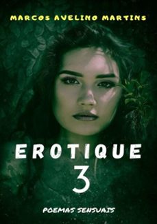 erotique 3 (ebook)-marcos avelino martins-9781521581988