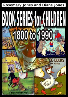 book series for children, 1800 - 1990 (ebook)-rosemary jones-diane jones-9781524206888