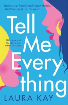 tell me everything (ebook)-laura kay-9781529409888