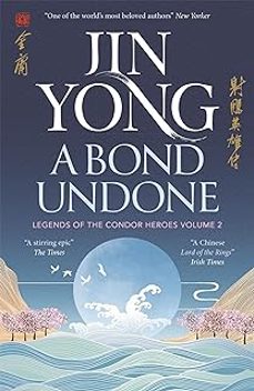 a bond undone (legends of the condor heroes vol. 2)-9781529432688