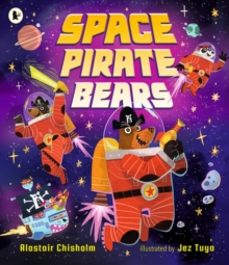 space pirate bears-alastair chisholm-9781529517088