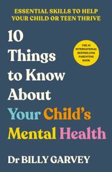 10 things to know about your childs mental health (ebook)-billy garvey-9781529985788