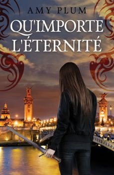 qu'importe l'eternite (ebook)-amy plum-9781536590388