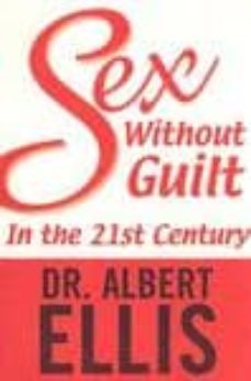 sex without guilt in the 21st century-9781569802588