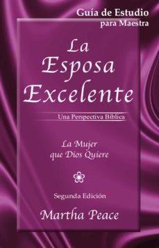la esposa excelente (ebook)-martha peace-9781629461588