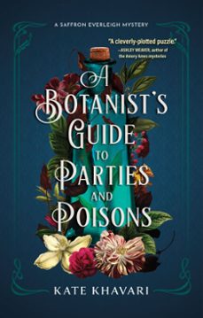 a botanist's guide to parties and poisons (ebook)-kate khavari-9781639100088