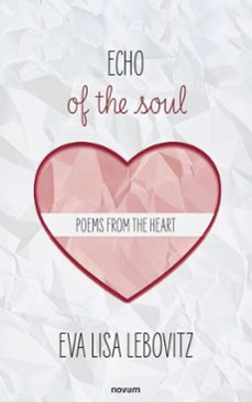 echo of the soul: poems from the heart (ebook)-eva lisa lebovitz-9781642689488
