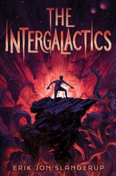 the intergalactics (ebook)-erik jon slangerup-9781665988988