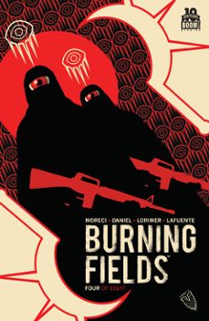 burning fields @4 (ebook)-michael moreci-tim daniel-9781681594088
