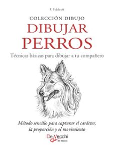 dibujar perros. tecnicas basicas para dibujar a tu compañero (ebook)-r. fabbretti-9781683253488