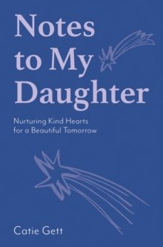 notes to my daughter-catie gett-9781743799888