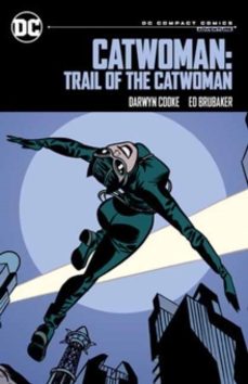 catwoman: trail of the catwoman: dc compact comics edition-darwyn cooke-9781779527288