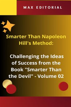smarter than napoleon hill's method: challenging ideas of success from the book "smarter than the devil" -  volume 02 (ebook)-max editorial-9781779712288