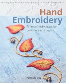 hand embroidery: timeless techniques for beginners and beyond-9781782218388