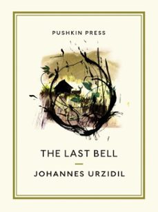 the last bell (ebook)-johannes urzidil-9781782272588
