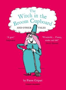 the witch in the broom cupboard and other tales (ebook)-pierre gripari-9781782690788