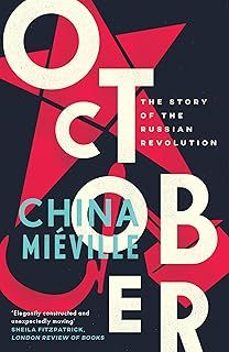 october: the story of the russian revolution-china mieville-9781784782788