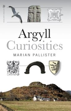 argyll curiosities (ebook)-marian pallister-9781788850988
